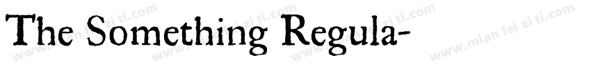 The Something Regula字体转换